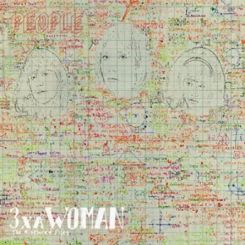 3 X A Woman: The Misplaced Files