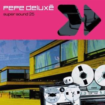 LP Pepe Deluxe: Super Sound (25th Anniversary Edition)