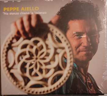 Album Peppe Aiello: 'Na Stanza Chiena 'e 'ncienzo