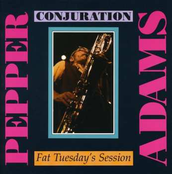 Album Pepper Adams: Live At Fat Tuesday's