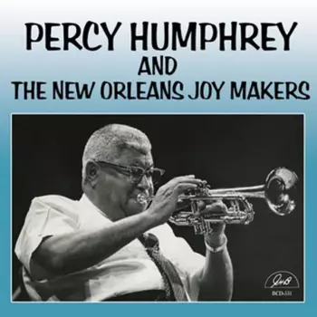  Percy Humphrey And The New Orleans Joymakers