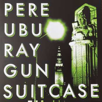 LP Pere Ubu: Ray Gun Suitcase CLR | LTD
