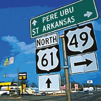 CD Pere Ubu: St. Arkansas