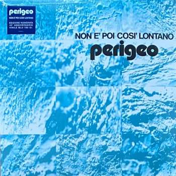 LP Perigeo: Non È Poi Così Lontano LTD | NUM | CLR