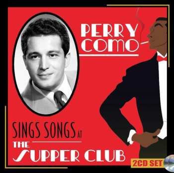 Album Perry Como: Sings Songs At The Supper Club