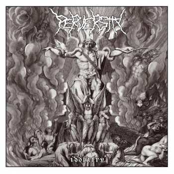 Album Perversity: Idolatry