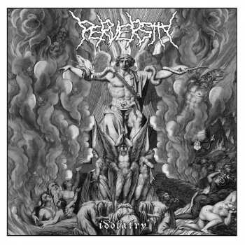 CD Perversity: Idolatry
