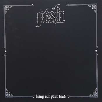 LP Pesta: Bring Out Your Dead