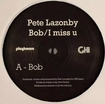Bob / I Miss U