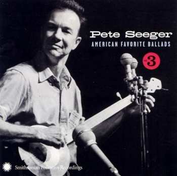 CD Pete Seeger: American Favorite Ballads Vol. 3