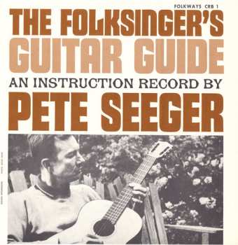 CD Pete Seeger: The Folksinger's Guitar Guide