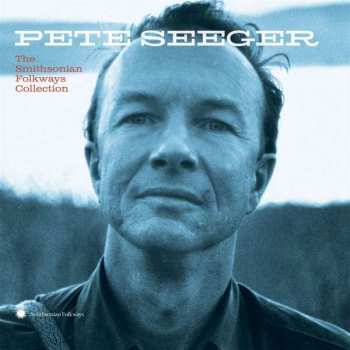 6CD Pete Seeger: The Smithsonian Folkways Collection