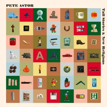 LP Peter Astor: Tall Stories And New Religions
