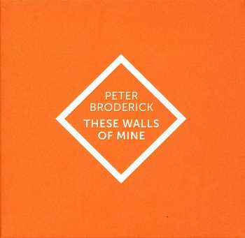 CD Peter Broderick: These Walls Of Mine LTD