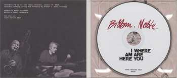 CD Peter Brötzmann: I Am Here Where Are You