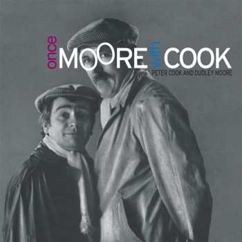 CD Peter Cook & Dudley Moore: Once Moore With Cook