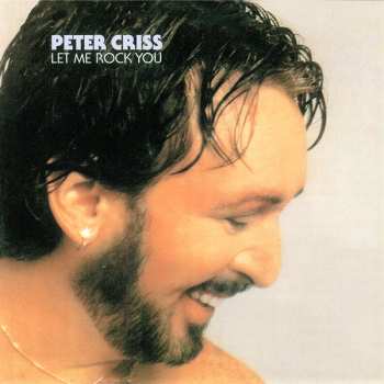 CD Peter Criss: Let Me Rock You = レット・ミー・ロック・ユー LTD
