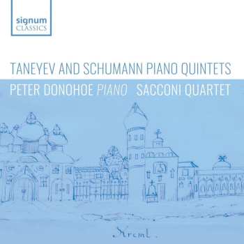 CD Peter Donohoe: Taneyev And Schumann Piano Quintets