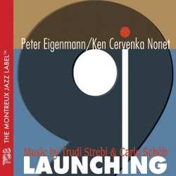 Album Peter Eigenmann / Ken Cervenka Nonet: Launching