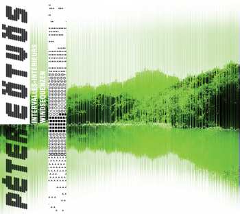 CD Peter Eötvös: Intervalles-Intérieurs / Windsequenzen