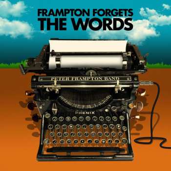 CD Peter Frampton Band: Frampton Forgets The Words