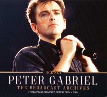 3CD Peter Gabriel: The Broadcast Archives