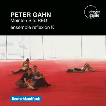 CD Peter Gahn: Meinten Sie: RED