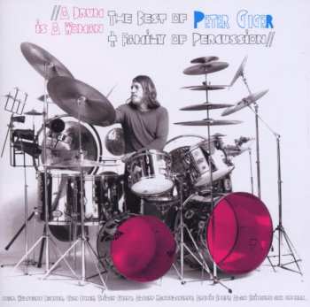 2CD Family Of Percussion: A Drum Is A Woman, The Best Of Peter Giger & Family Of Percussion