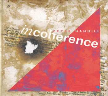 2CD Peter Hammill: Incoherence