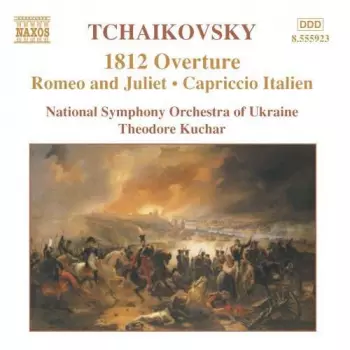 1812 Overture - Romeo And Juliet - Capriccio Italien