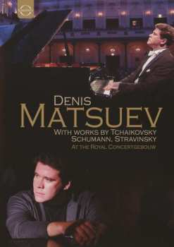 DVD Peter Iljitsch Tschaikowsky: Denis Matsuev - Live At The Royal Concertgebouw
