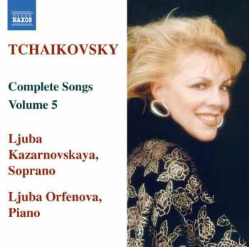 CD Peter Iljitsch Tschaikowsky: Sämtliche Lieder Vol.5