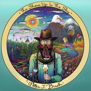 LP/CD Peter John Birch: The Shore Up In The Sky