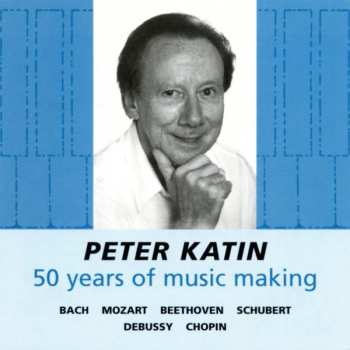 CD Peter Katin: Fifty Years Of Music Making