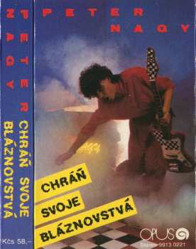 MC Peter Nagy: Chráň Svoje Bláznovstvá