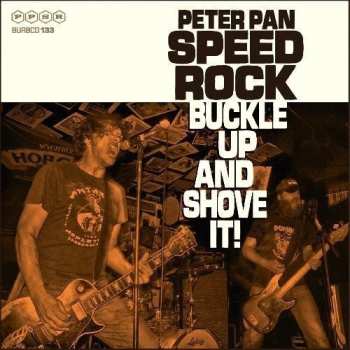 Album Peter Pan Speedrock: Buckle Up And Shove It