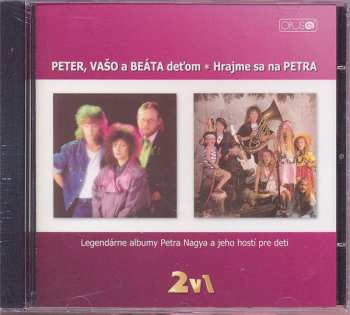 CD Peter Nagy: Deťom ✶ Hrajme Sa Na Petra