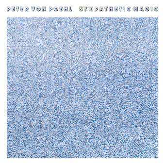 CD Peter von Poehl: Sympathetic Magic