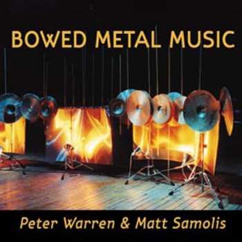 CD Peter Warren: Bowed Metal Music