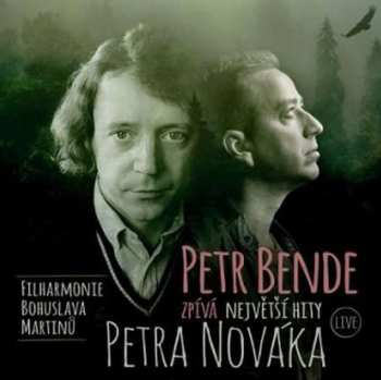 Album Petr Bende: Petr Bende Zpívá Největší Hity Petra Nováka Live