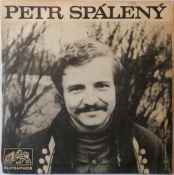 SP Petr Spálený: Táňo, Na Shledanou / Byla To Past