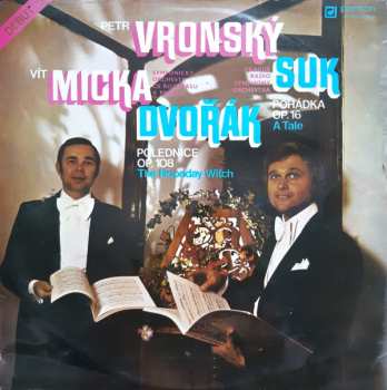 LP Antonín Dvořák: Pohádka Op. 16 = A Tale / Polednice Op. 108 = The Noonday Witch