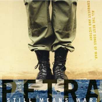 Album Petra: Still Means War! (All The Best Songs Of Conquest And Victory)