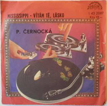 SP Petra Černocká: Mississippi / Vítám Tě, Lásko