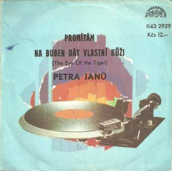 SP Petra Janů: Promítám / Na Buben Dát Vlastní Kůži (The Eye Of The Tiger)