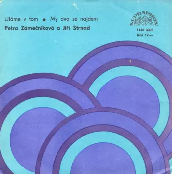 Petra Zámečníková: Lítáme V Tom • My Dva Se Najdem