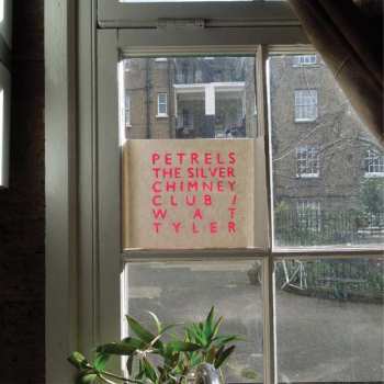 Album Petrels: The Silver Chimney Club / Wat Tyler