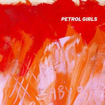 LP Petrol Girls: Baby CLR | LTD