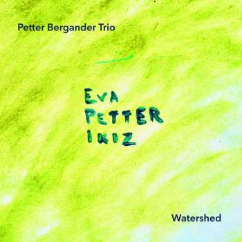 Album Petter Bergander Trio: Watershed