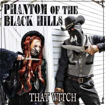 CD Phantom Of The Black Hills: That Witch